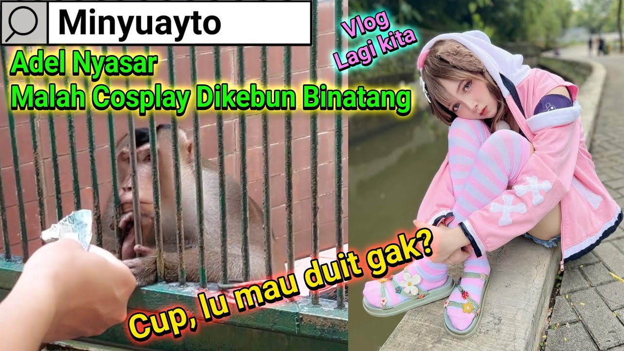 Adel Cosplay Di Kebun Binatang Mau Liat Sodaranya Ucup | Minyuayto