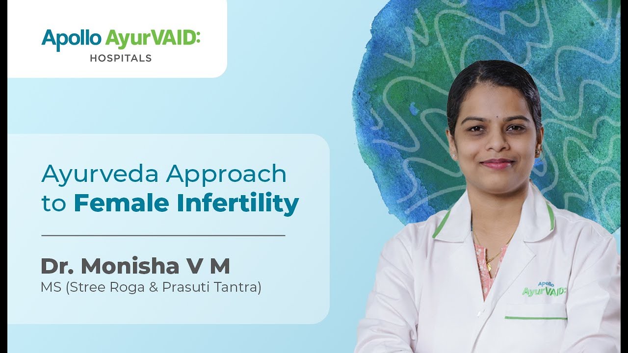 Ayurveda for Female Infertility | Vandhyatva Treatment at Apollo AyurVAID Hospitals