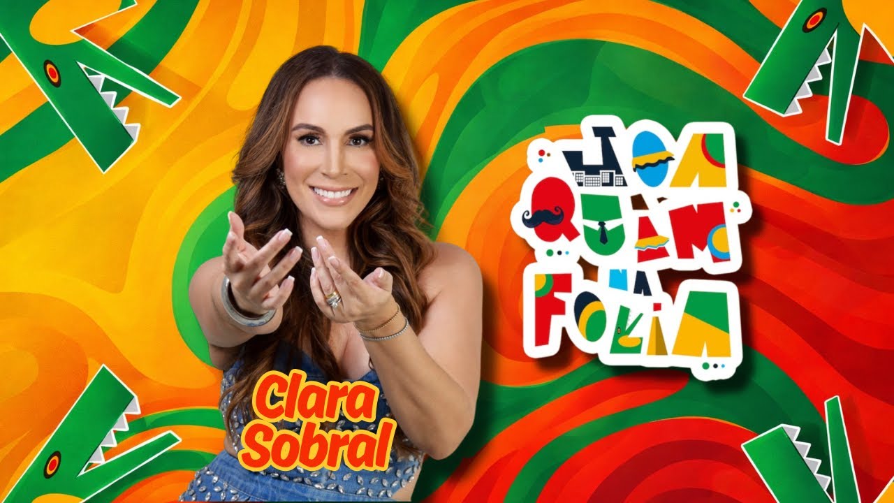 CLARA SOBRAL - JOAQUIM NA FOLIA 2026