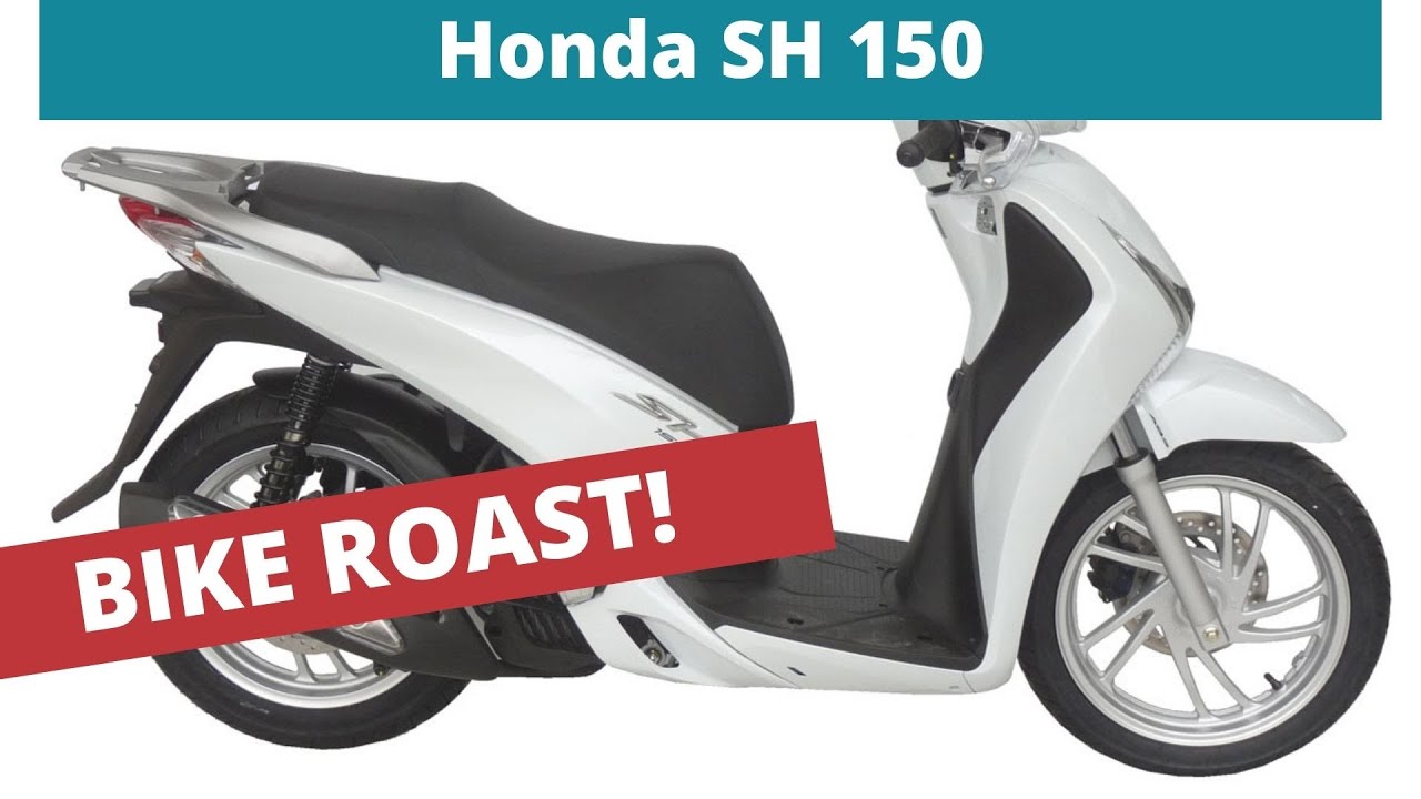 Bike Roast: Honda SH 150 Review