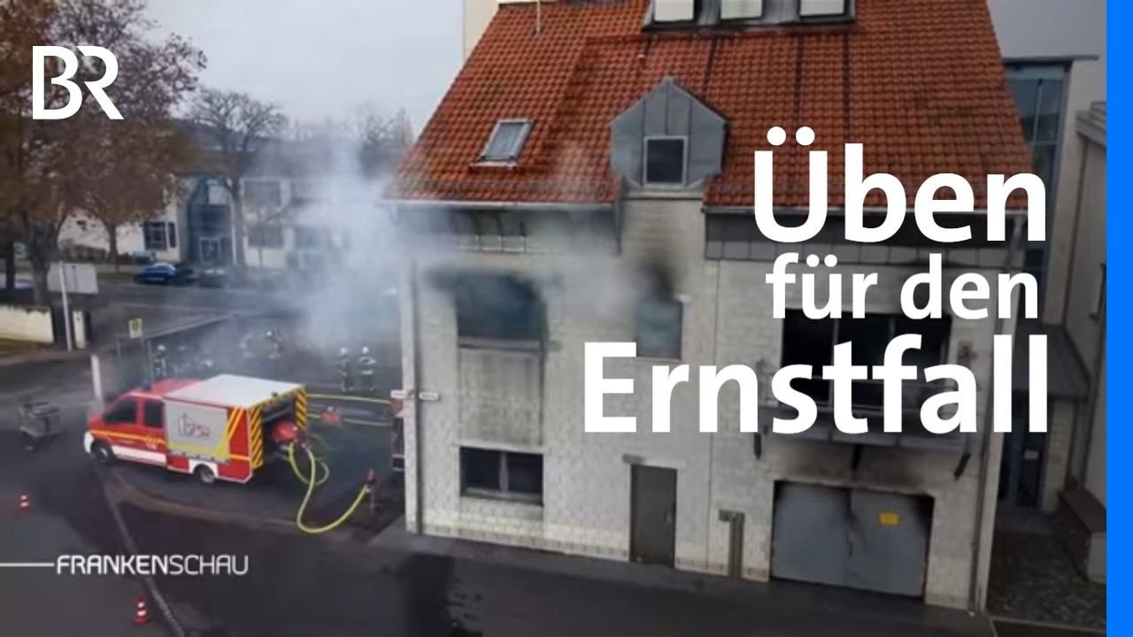 Bergen, Retten, L&ouml;schen: &Uuml;ben f&uuml;r den Ernstfall | Feuerwehr | Frankenschau | BR