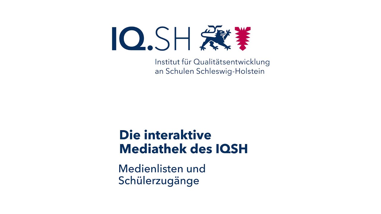 Die interaktive Mediathek des IQSH: Medienlisten und Sch&uuml;lerzug&auml;nge