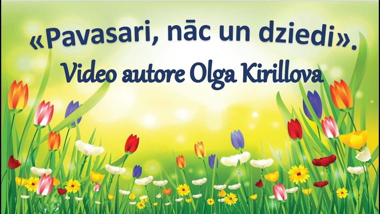 Pavasari, nāc un dziedi