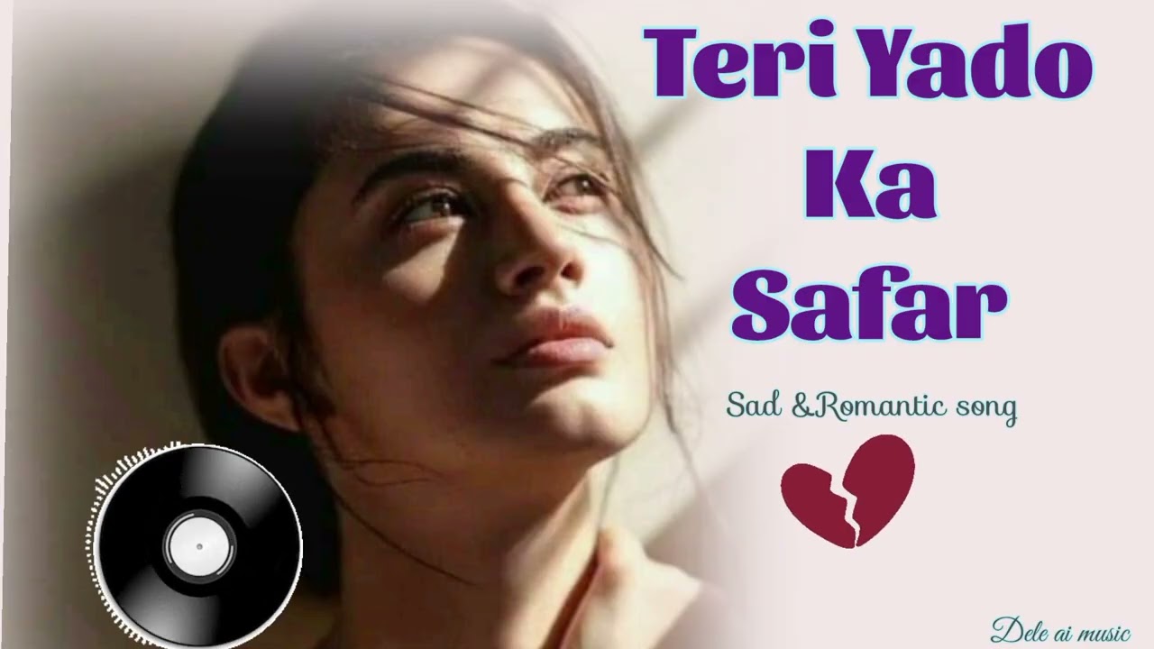 Teri Yado Ka Safar - ''तेरी यादों का सफ़र ,,  | New Hindi  Sad Song | Ai Music @Dilseai- M2