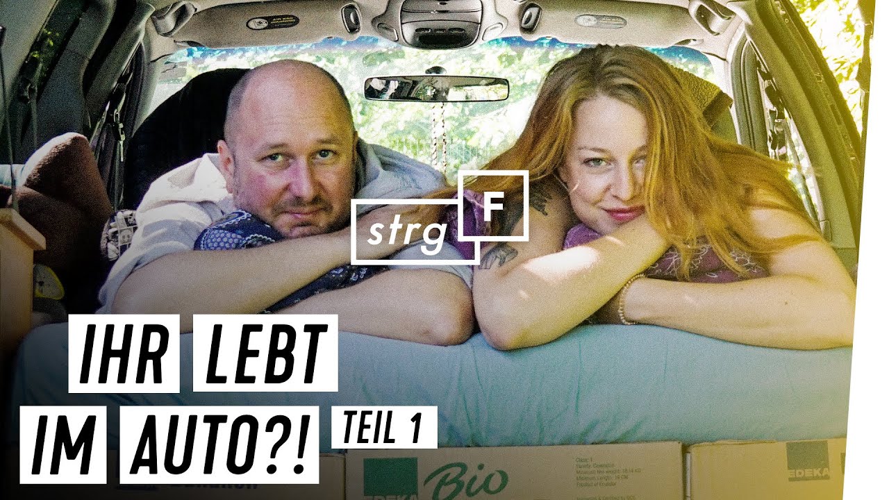 Leben im Auto - vier Räder statt vier Wände - Teil 1 | STRG_F
