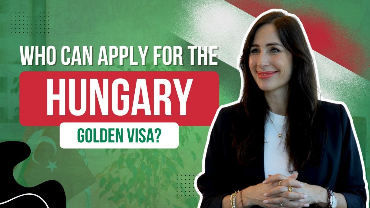 Who can apply for the Hungary Golden Visa? / Macaristan Altın Vizeye Kimler Başvurabilir?