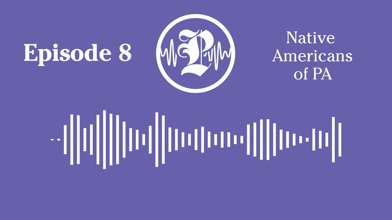 Native Americans of PA | Commentary Podcast Ep. 8