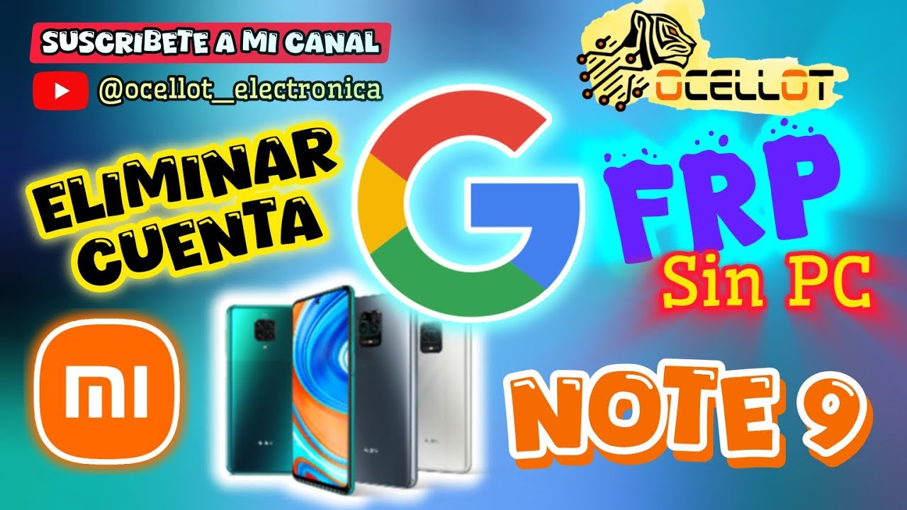 Redmi Note 9 - FRP | Eliminar Cuenta Google - Método sin PC. @Ocellot_repair  🐆✨