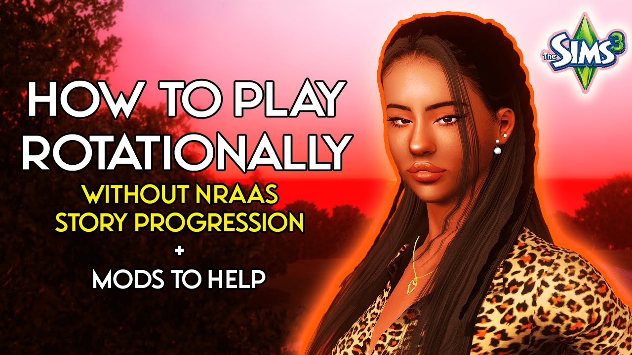 How to Play The Sims 3 Without NRAAS Story Progression 🤍 + Mods to Help