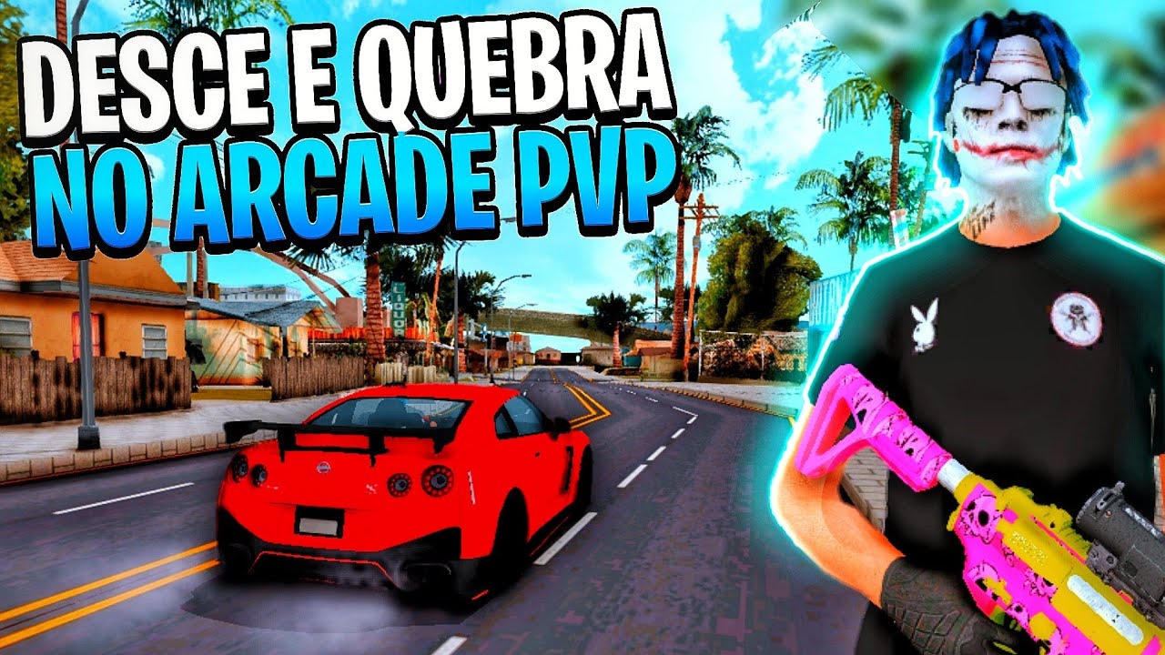 Desce e Quebra no ARCADE PVP 😍 - GTA SAMP ANDROID/PC