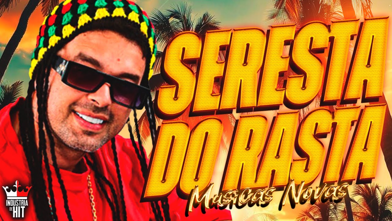 SERESTA DO RASTA - REPERTÓRIO NOVO JANEIRO 2025 (MÚSICAS NOVAS) RASTA DA SERESTA 2025
