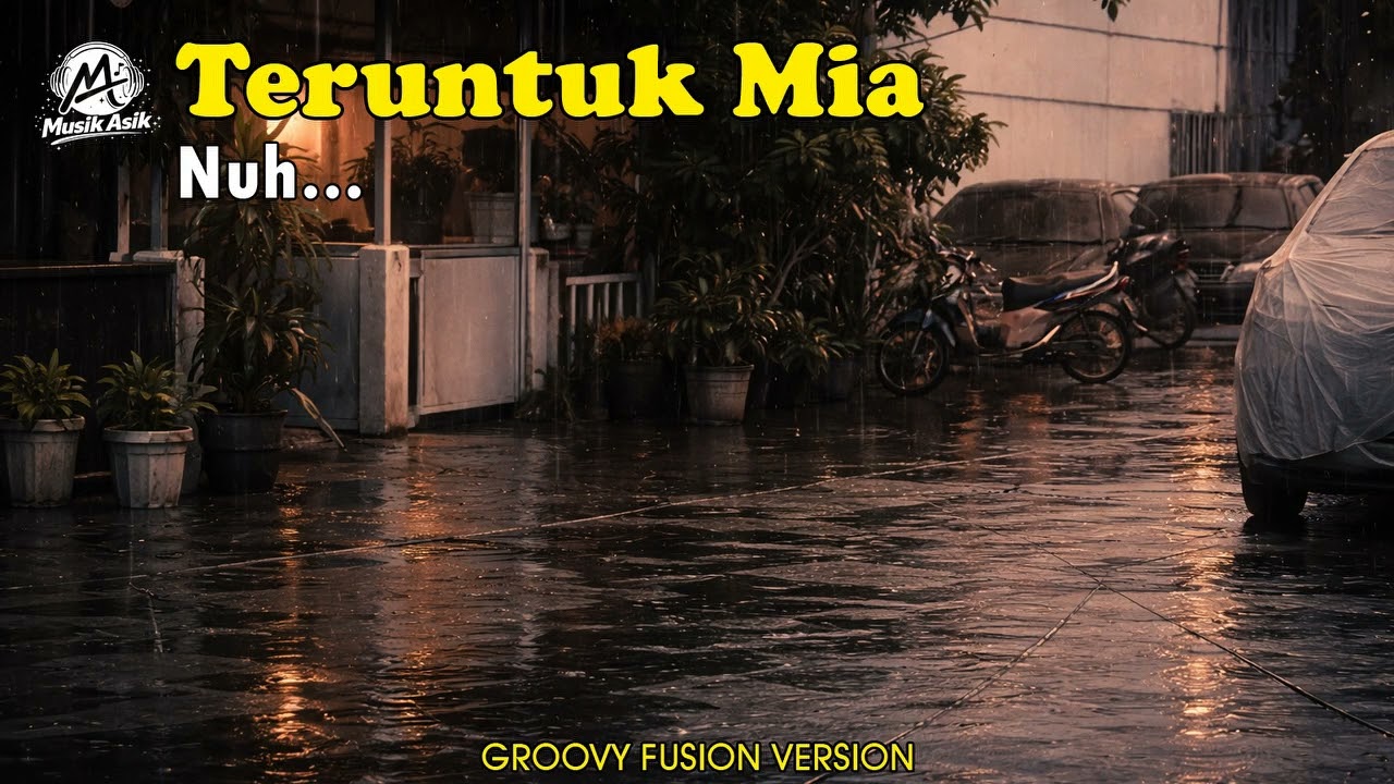 Nuh... - Teruntuk Mia Cover | Groovy Fusion Version | MUSIK ASIK