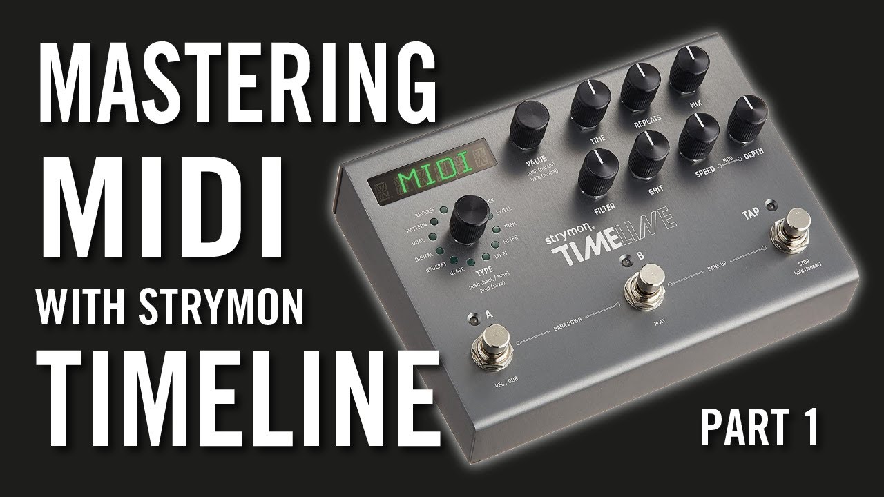 Мастеринг MIDI с помощью Strymon Timeline и GigRig G3