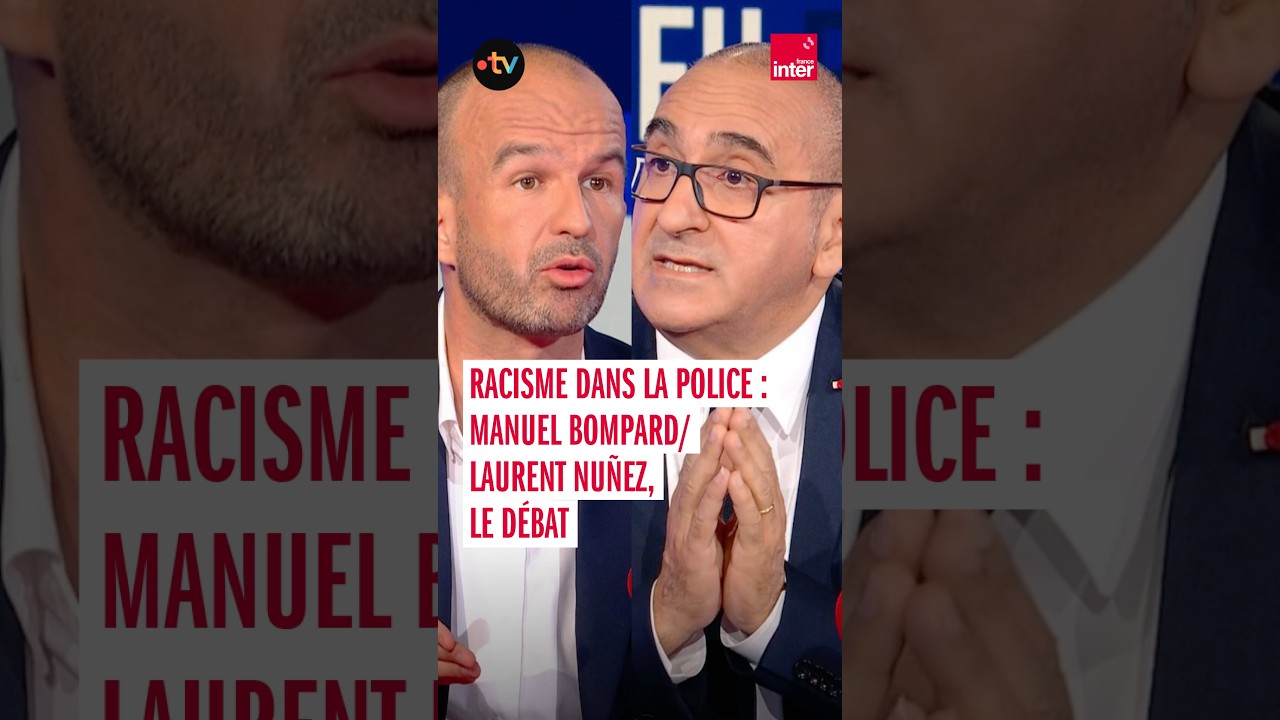 Racisme dans la police : Laurent Nunez / Manuel Bompard, le d&eacute;bat