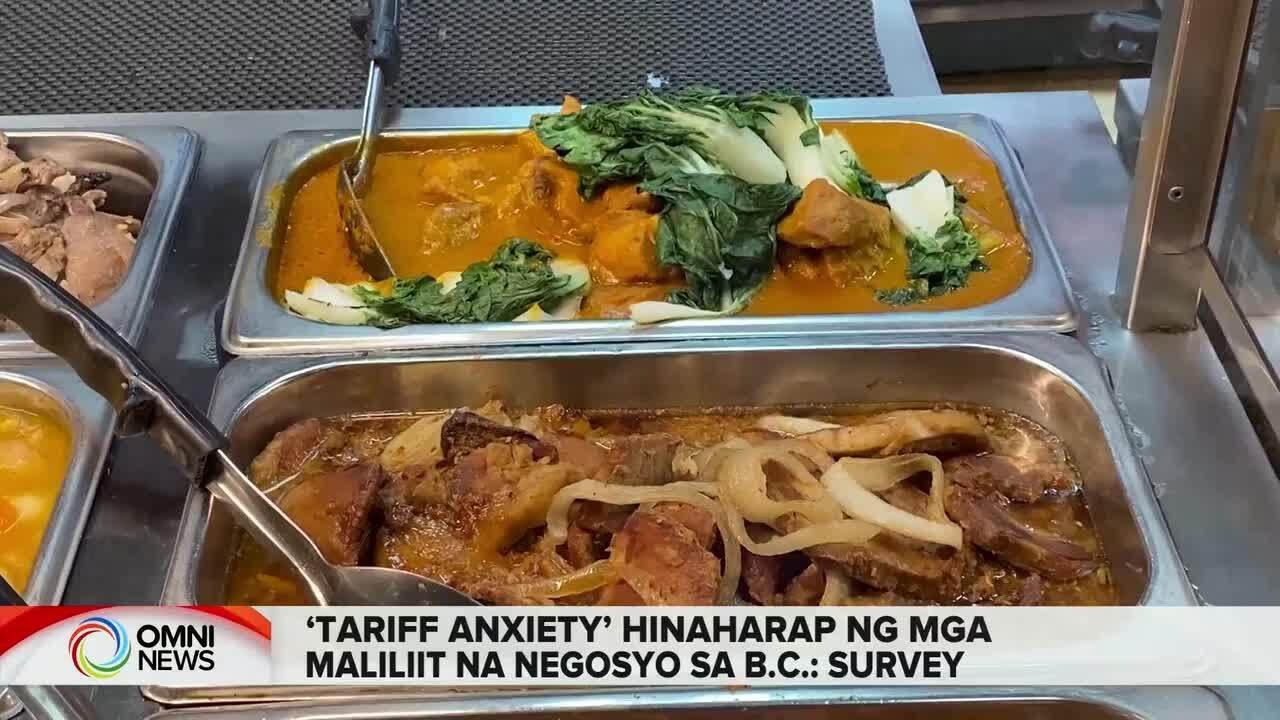 ‘Tariff Anxiety’ hinaharap ng mga maliliit na negosyo sa B.C. survey | OMNI News Filipino