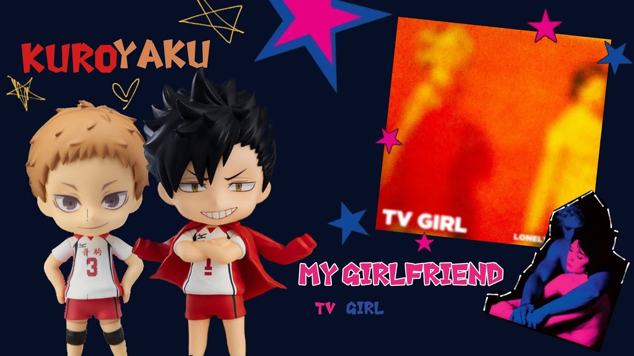 My girlfriend - TV girl | kuroyaku | yaku angst(?) | haikyuu texts