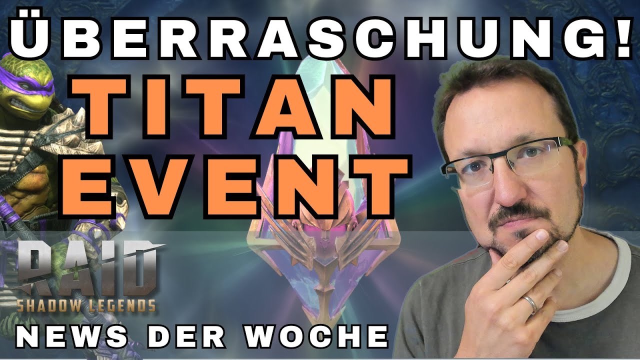 Was für eine Überraschung! Ein TITAN-Event am MITTWOCH | News | Wochenplan | Raid: Shadow Legends