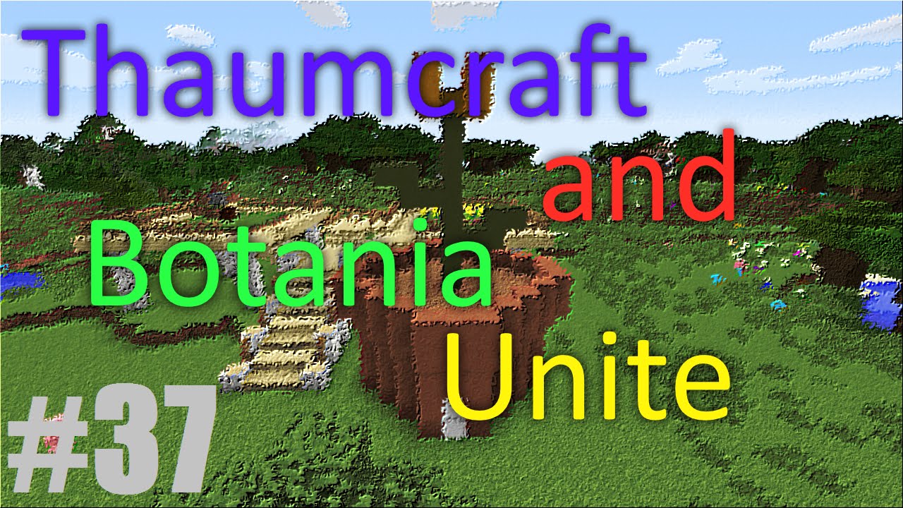 Thaumcraft and Botania Unite - Part 37 - Red String!