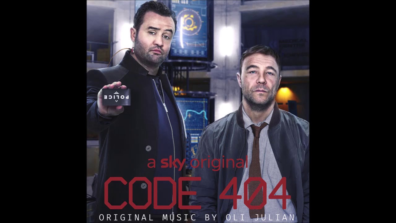 Code 404 - Music from the Original TV Series  - Main Theme - Oli Julian