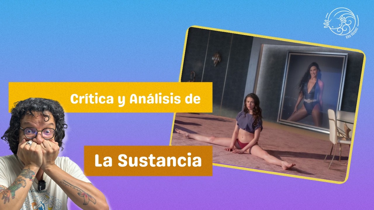 Crítica y análisis La Sustancia | Desenfoques | Kike Vázquez y Luz Zenal