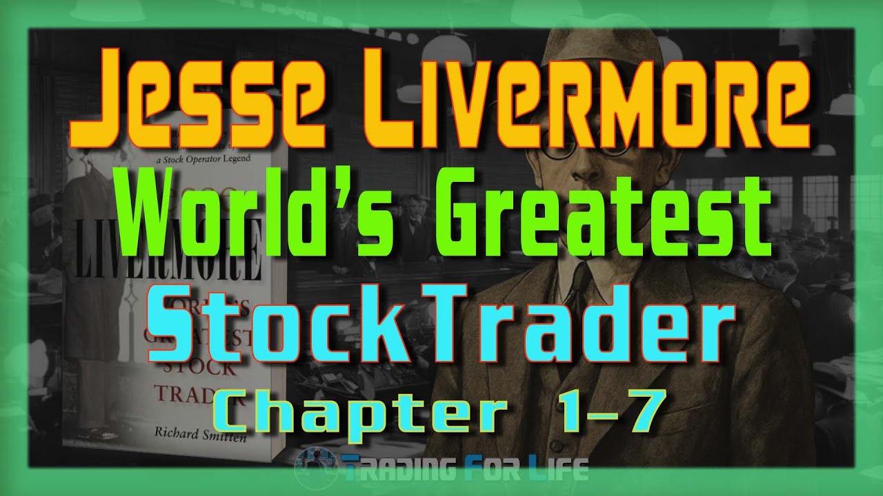 Jesse Livermore World's Greatest Stock Trader - Chapter 1 - 7 Audio
