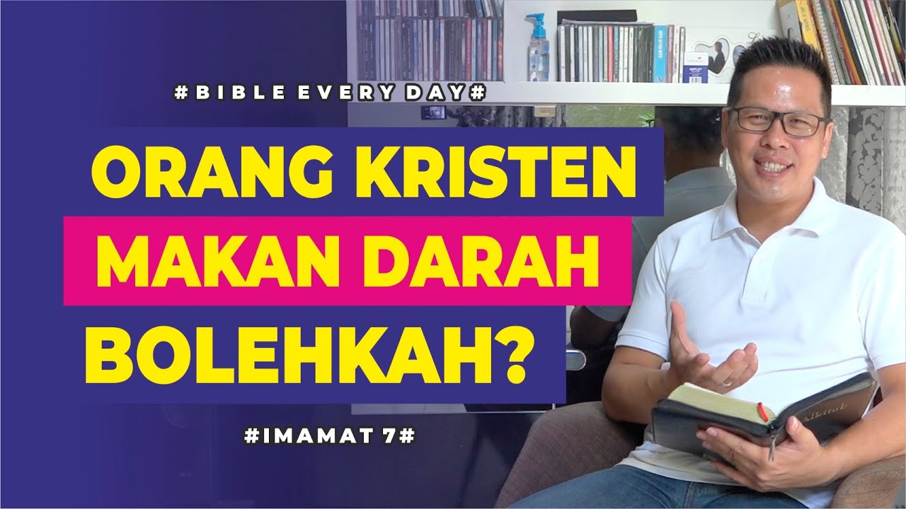 Orang Kristen Makan Darah, Bolehkah? (Imamat 7) - Petrus Kwik  |  BIBLE EVERY DAY