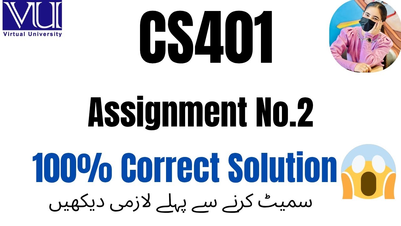 CS401 Assignment 2 | CS401 ASSIGNMENT 2 SOLUTION 2025 | CS401 ASSIGNMENT 2 SPRING 2025 #CS401 #Vulms
