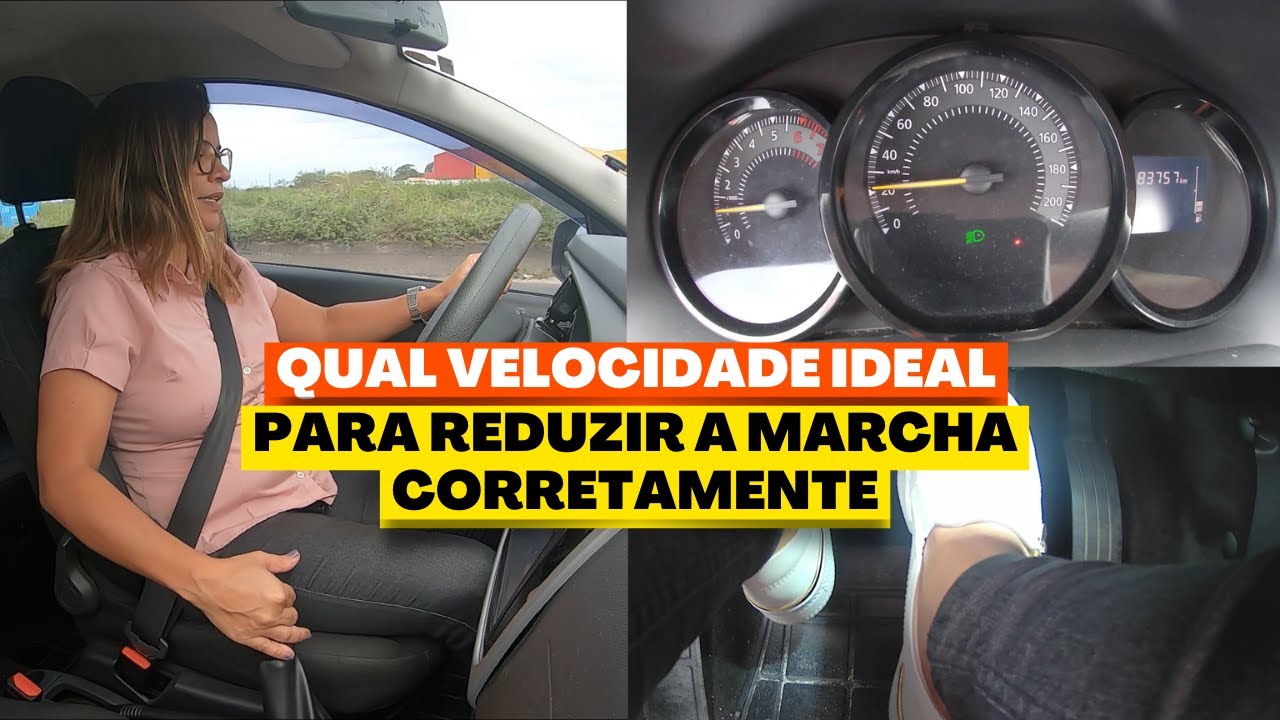 QUAL VELOCIDADE IDEAL PARA REDUZIR A MARCHA CORRETAMENTE
