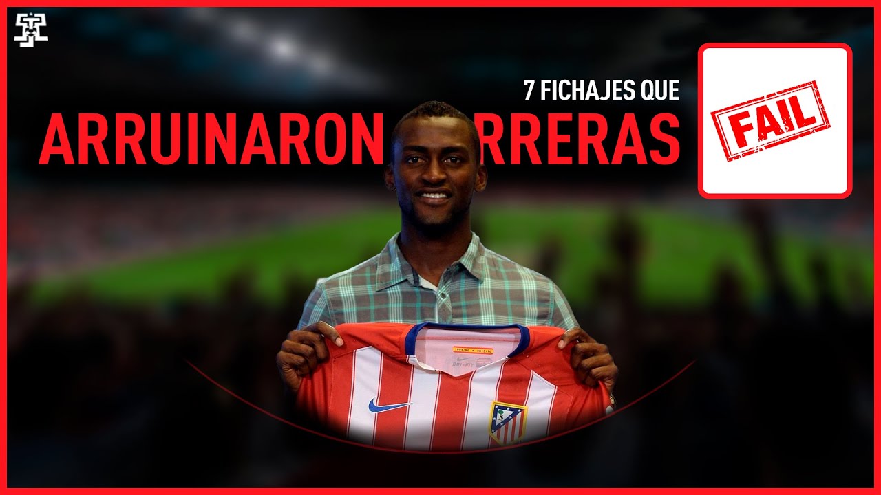 7 FICHAJES que ARRUINARON CARRERAS