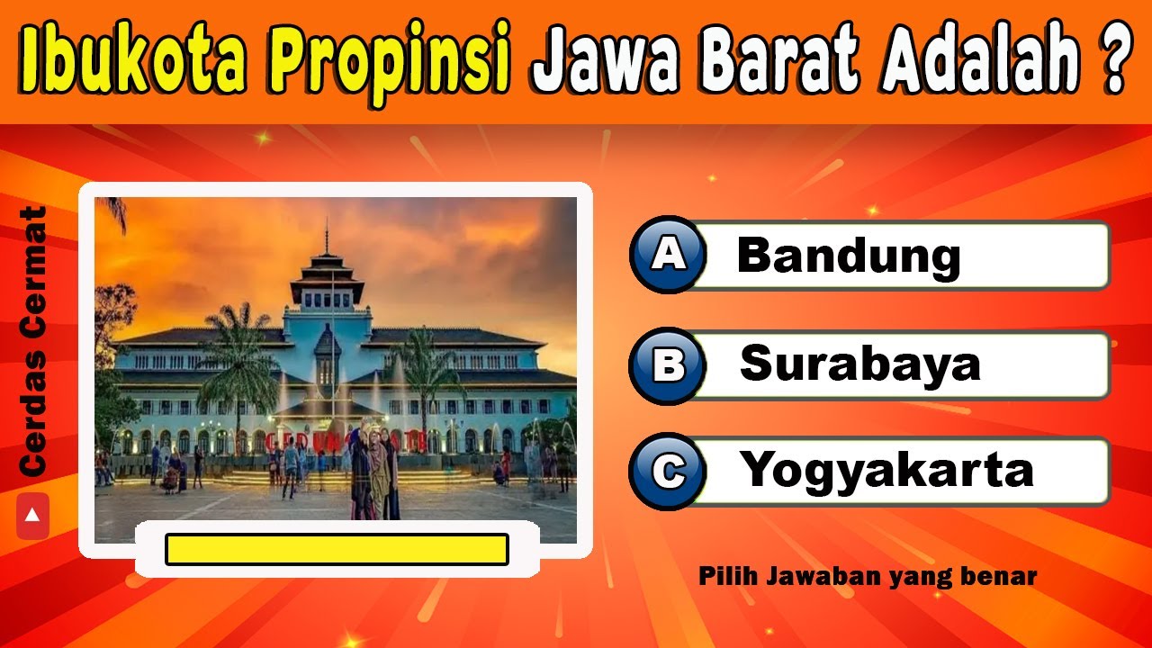 KUIS IBU KOTA PROVINSI INDONESIA - GUESS THE PROVINCE QUIZ | CC38