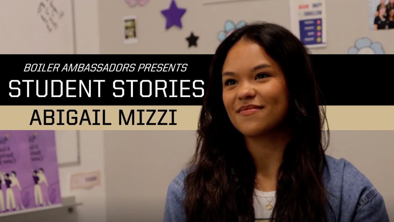 Purdue Student Stories: Abigail Mizzi