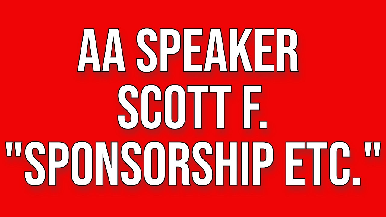 AA Speaker Scott F. 