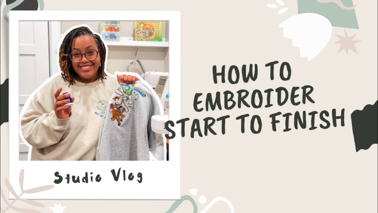 How to Machine Embroider Start to Finish | Studio Vlog #1