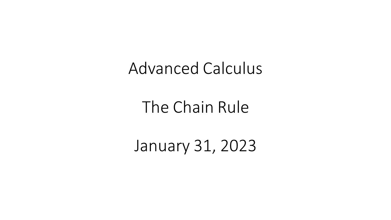 Advanced Calculus - The Chain Rule