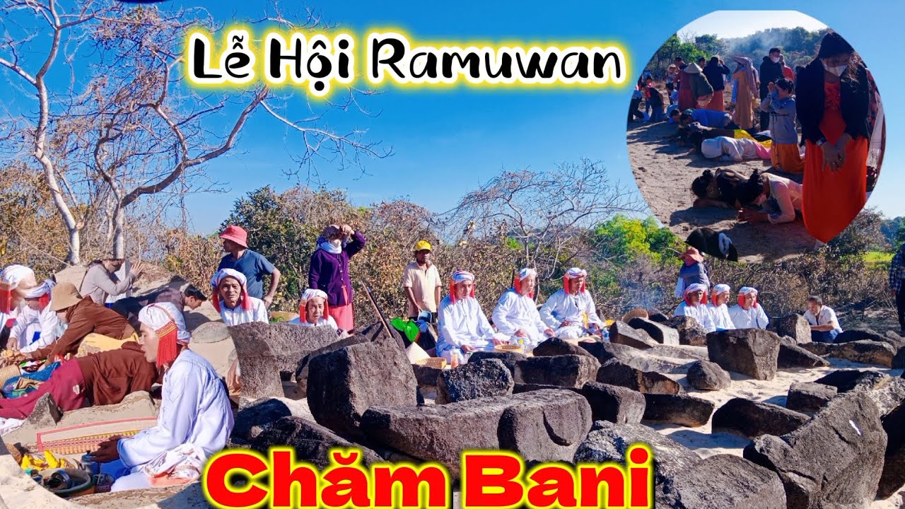 Lễ Hội Ramuwan bên người chăm bà ni ( Tạo Mộ )