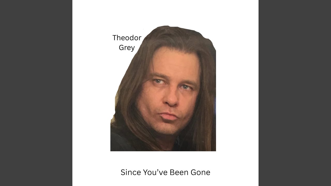 Since You've Been Gone
