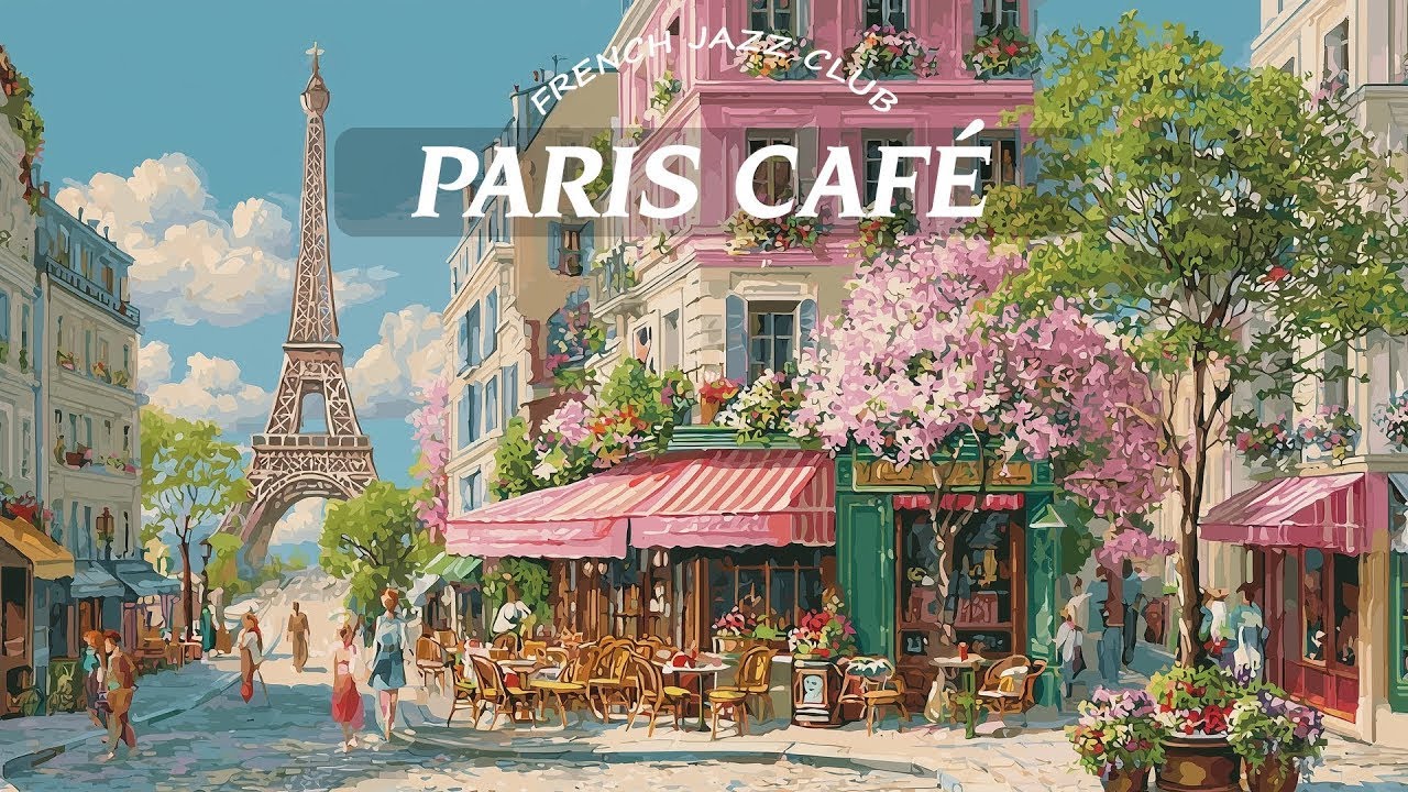 𝐌𝐎𝐑𝐍𝐈𝐍𝐆 𝐏𝐀𝐑𝐈𝐒 𝐂𝐀𝐅𝐄́ ☕ French Instrumental Music ~ Morning Café Jazz Playlist 🎶