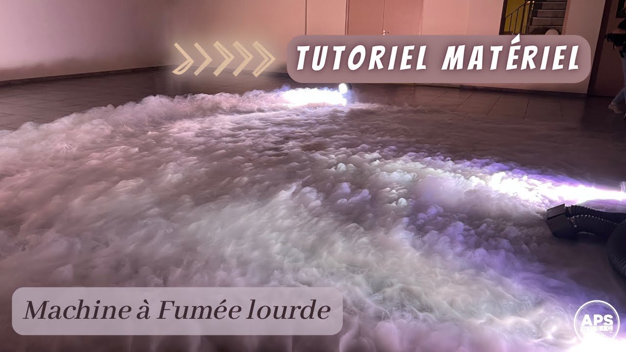 Tutoriel Matériel - Machine à Fumée Lourde