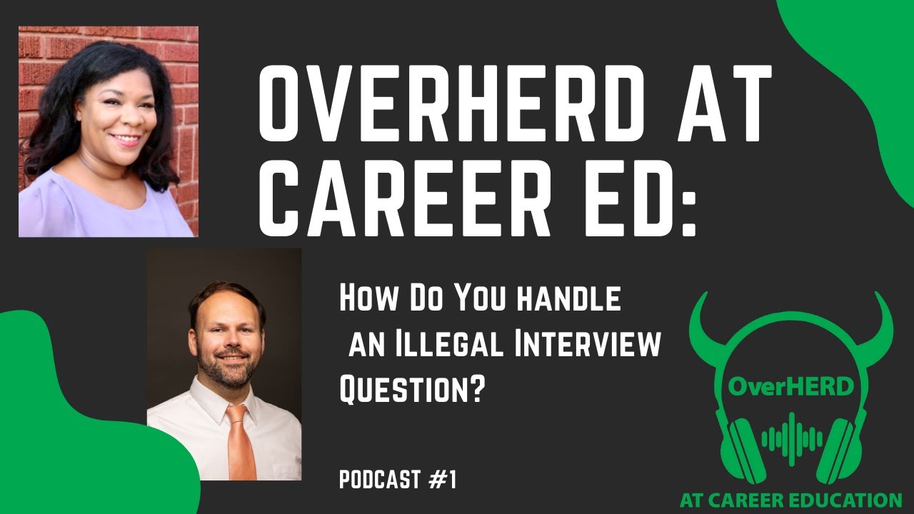 OverHERD at Career Education Podcast 1 - How Do You Handle an Illegal Interview Question?
