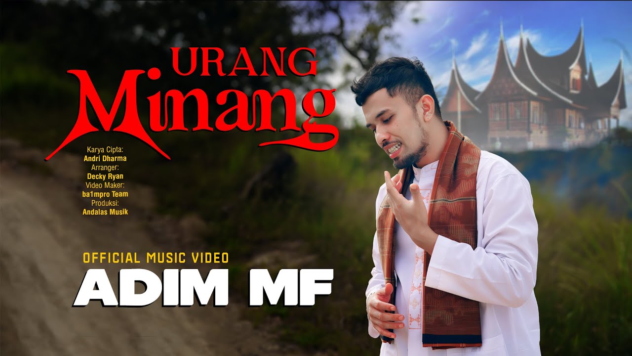 Adim MF - Urang Minang (Official Music Video)