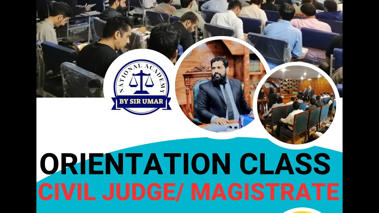CIVIL JUDGES AND JUDICIAL MAGISTRATE, ORIENTATION CLASS, BY SIR UMAR call 03452213002