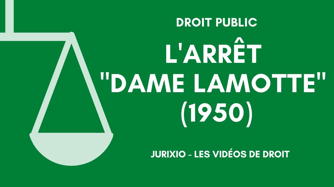 L'arr&ecirc;t Dame Lamotte de 1950