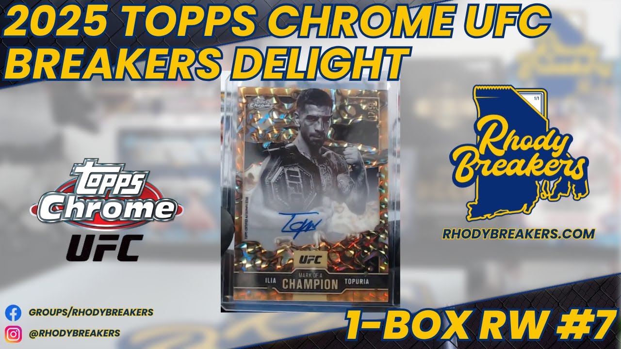 2025 Topps Chrome UFC Breakers Delight 1-Box RW #7