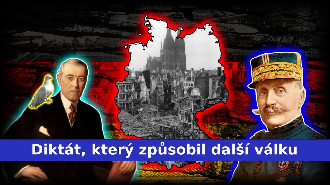 Druhá světová válka byla NEVYHNUTELNÁ - příběh míru ve VERSAILLES