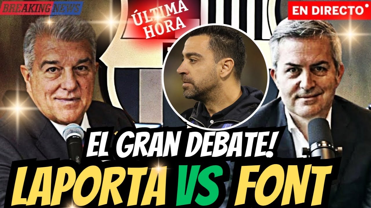 👀DURO ATAQUE DE XAVI A LAPORTA🗣️HOY LAPORTA🆚FONT‼️