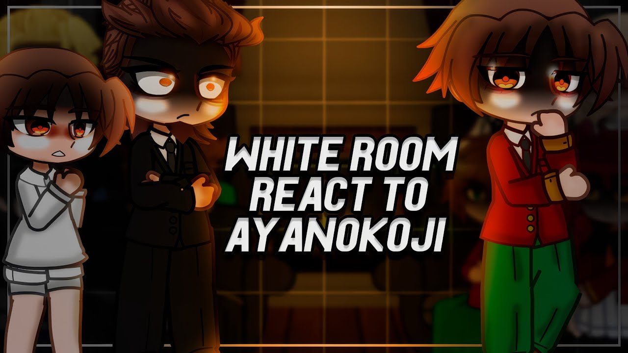 White Room React to Ayanokoji [AU]/ Classroom of the elite /Full Movie + Bonus part | Gacha [ENG/RU]