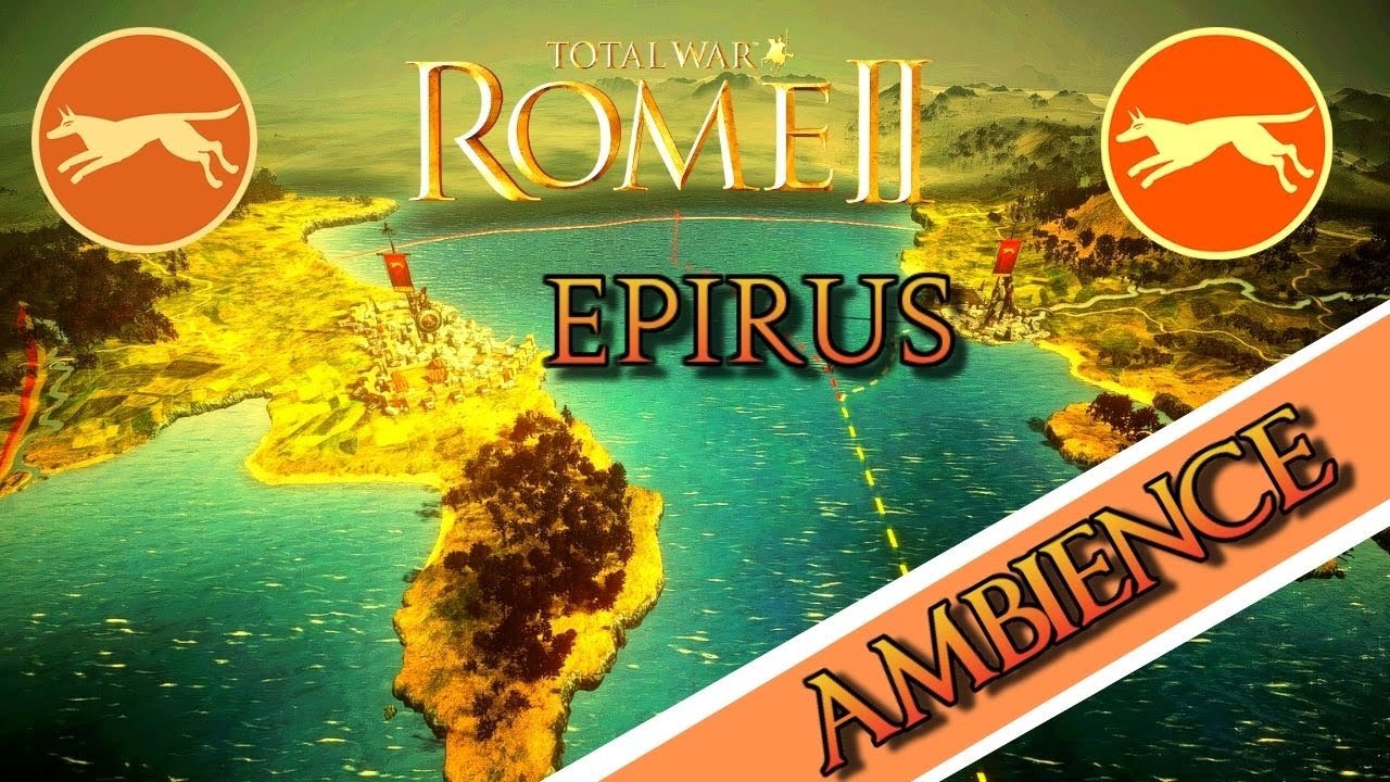Total War ROME 2: Epirus | Ambience | Relaxation | Studying | Hellenic Greece | Study Classical |