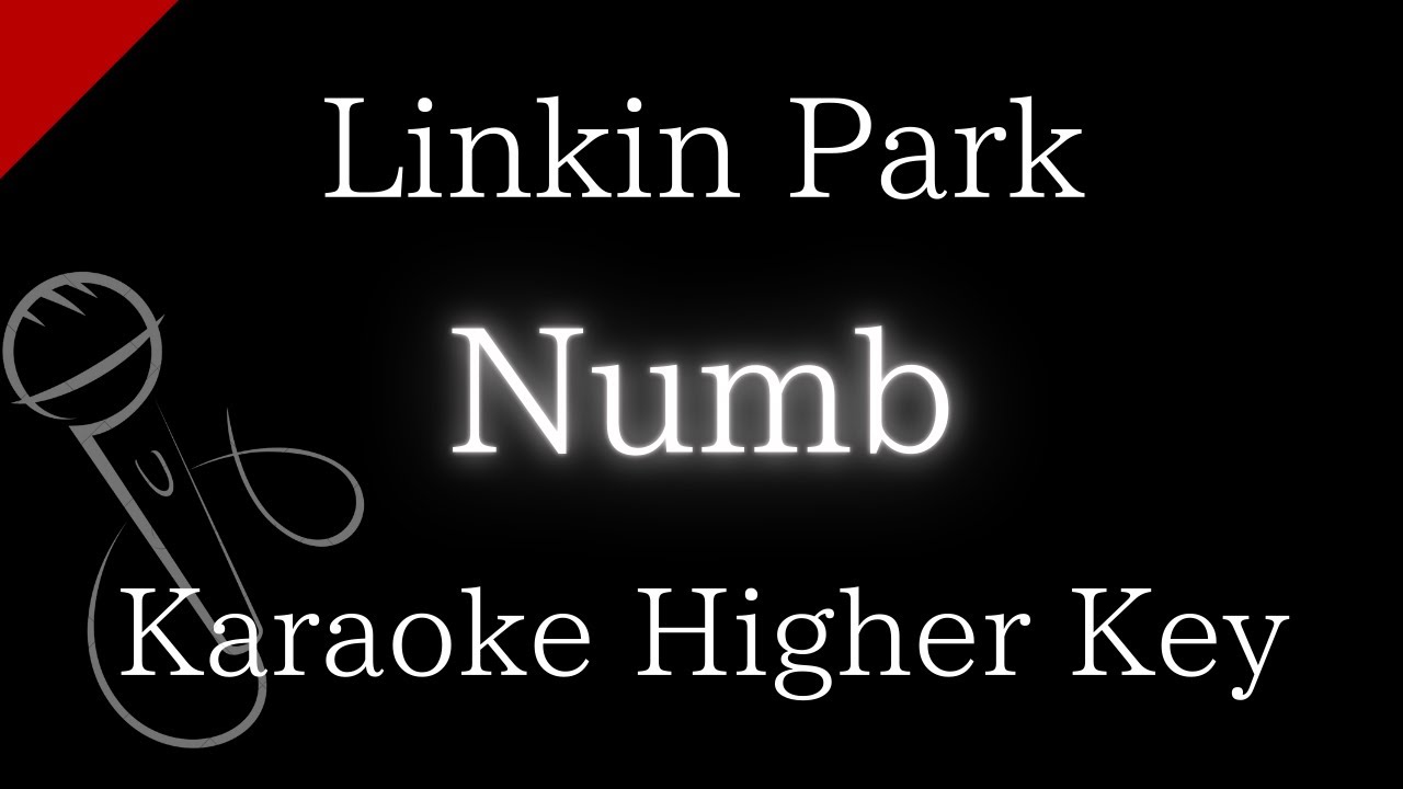【Karaoke Instrumental】Numb / Linkin Park【Higher Key】