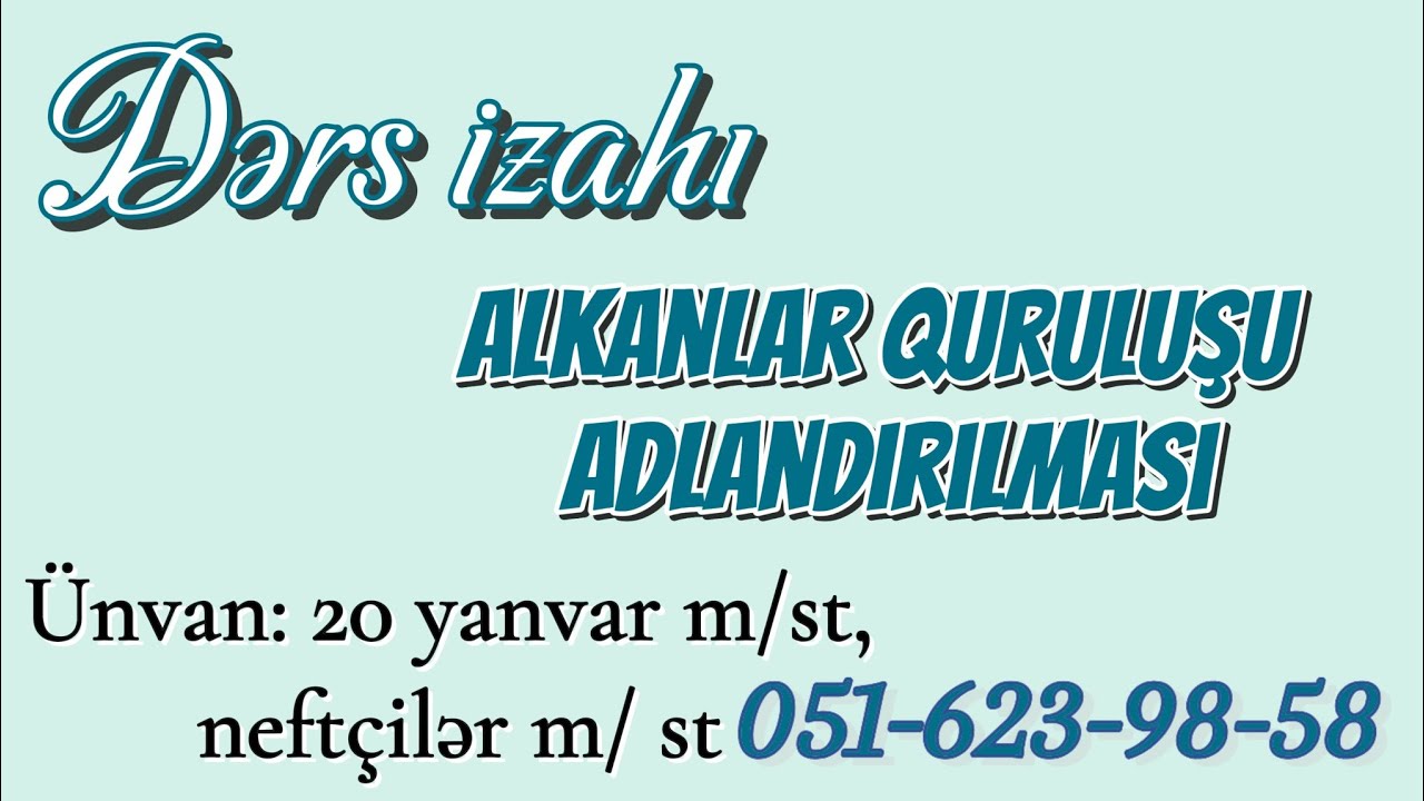 Dərs izahı |Alkanlar | quruluşu | adlandırılması