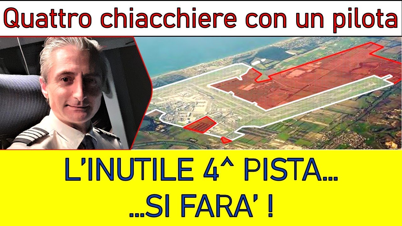 L'INUTILE 4^ PISTA... SI FARA'! -  (Ep 146)